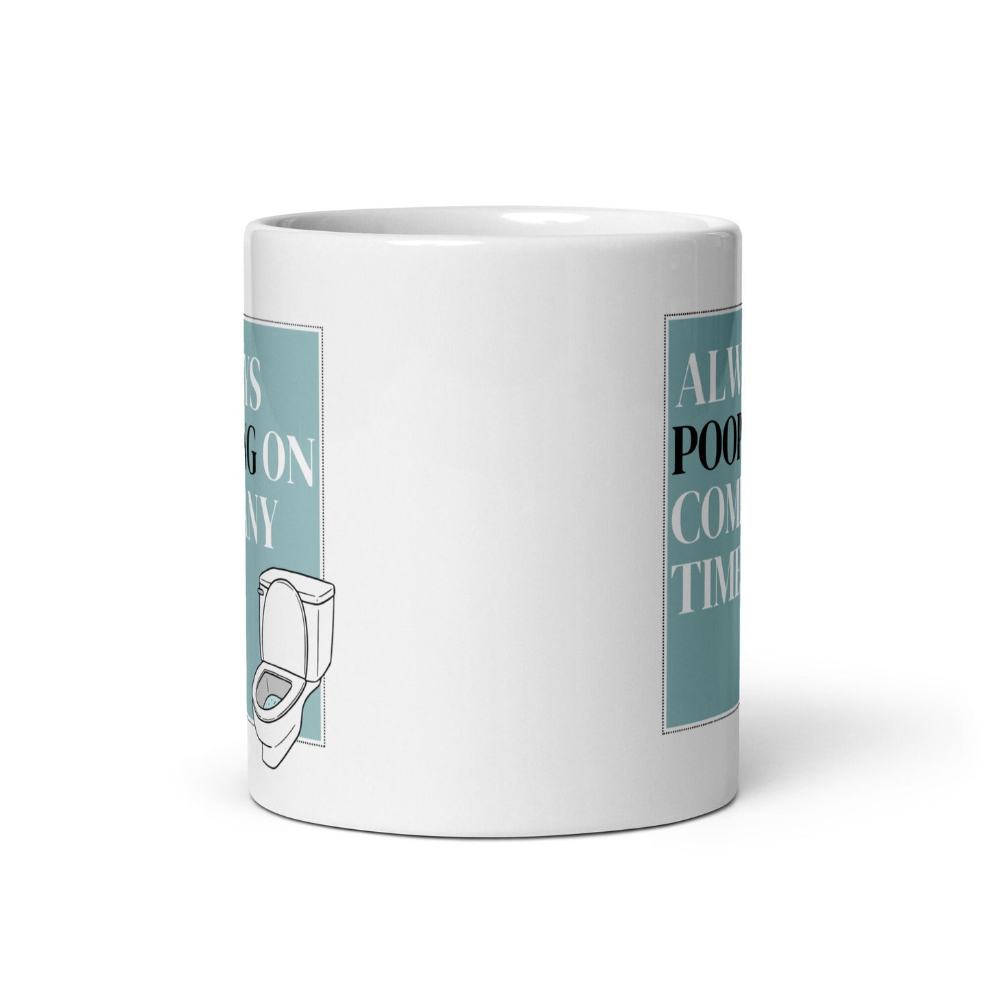 Always Pooping on Company Time' Mug: Embrace The Office Humour