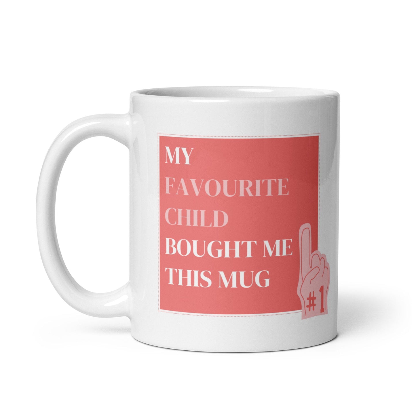 My Favourite Child Bought Me This' Mug Cup: The Ultimate Show of Love for Mum