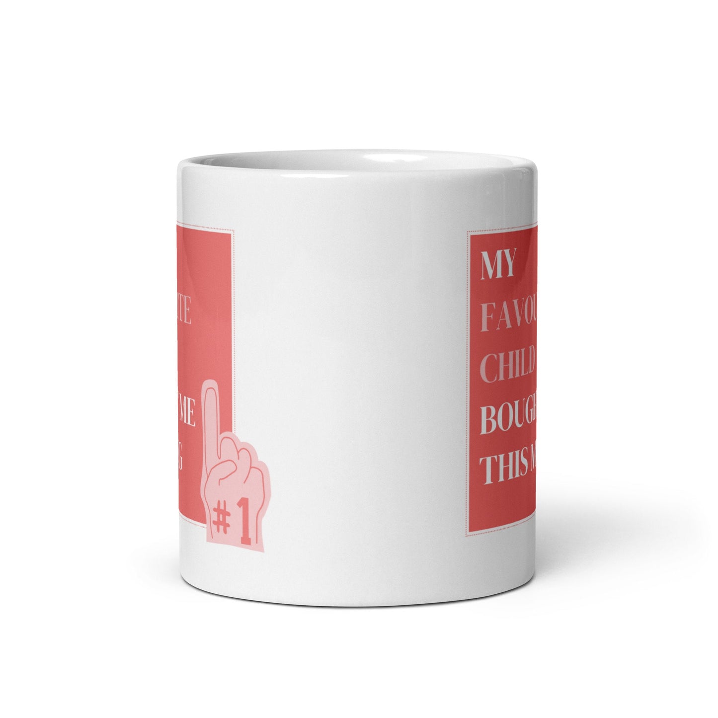 My Favourite Child Bought Me This' Mug Cup: The Ultimate Show of Love for Mum