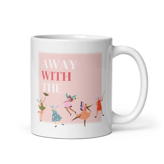 Away with the fairies mug cup Funny Mug for someone who is away with the fairies, funny gift