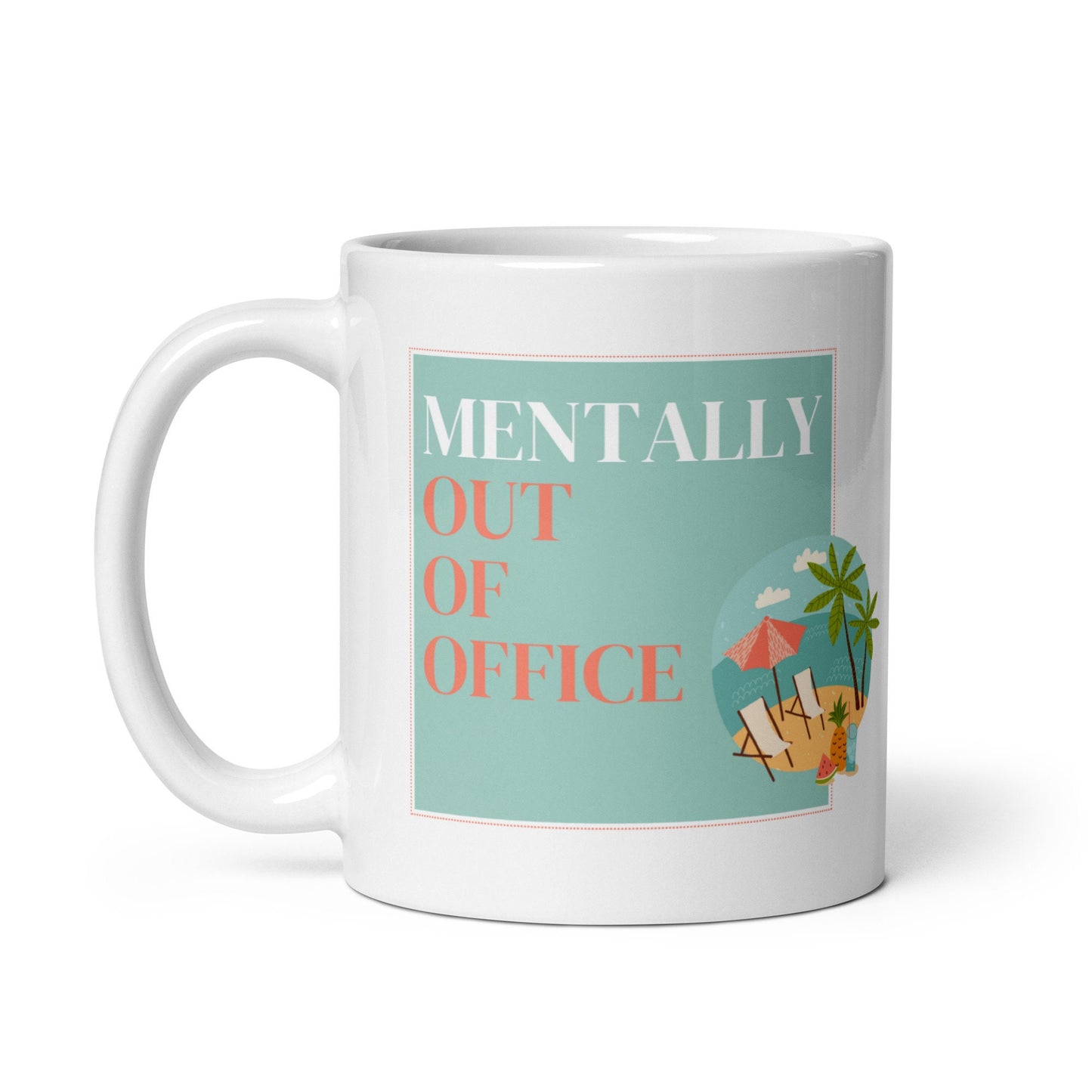 Mentally Out Of the Office Mug Cup Daydreamer Mug